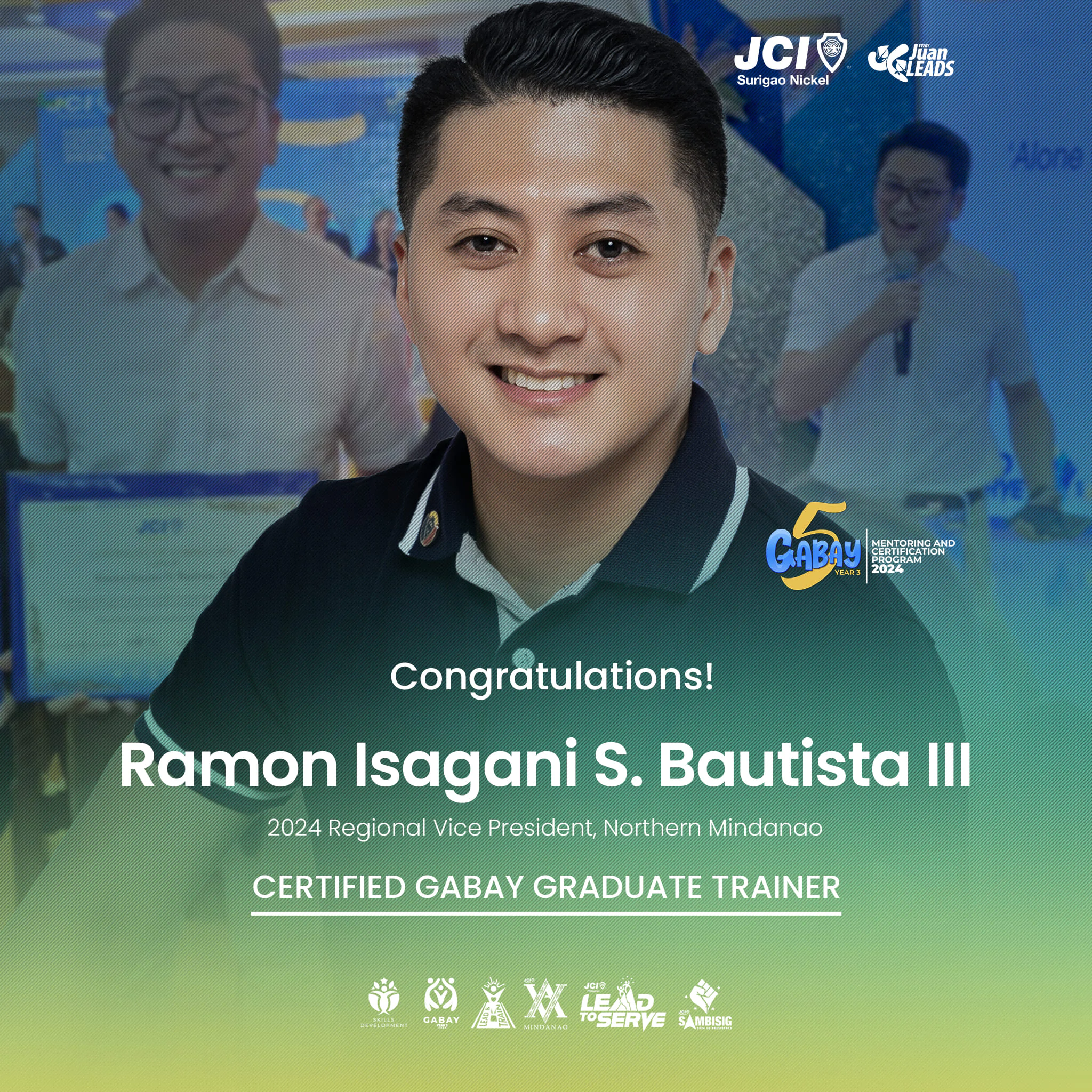 Celebrating a Milestone Achievement: RVP Ramon Isagani Bautista III Graduates from GABAY Year 3 Workshop as Certified JCI Trainer